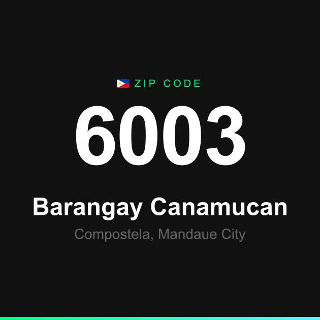 Shareable ZIP code 6003 card for Barangay Canamucan