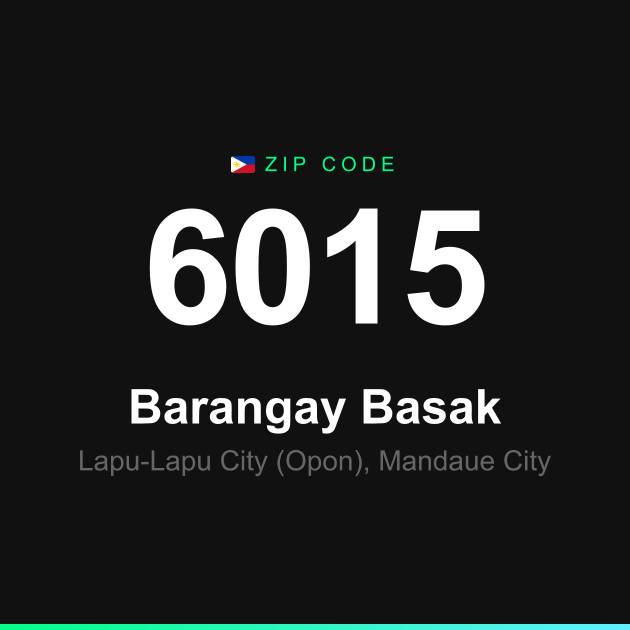Shareable ZIP code 6015 card for Barangay Basak