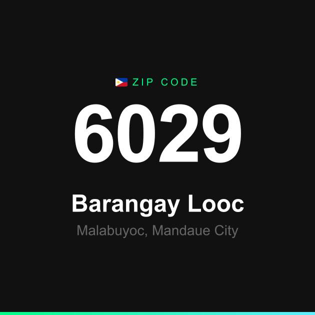 Shareable ZIP code 6029 card for Barangay Looc