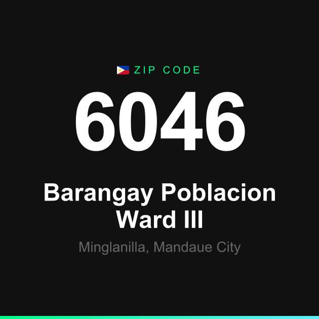 Shareable ZIP code 6046 card for Barangay Poblacion Ward III