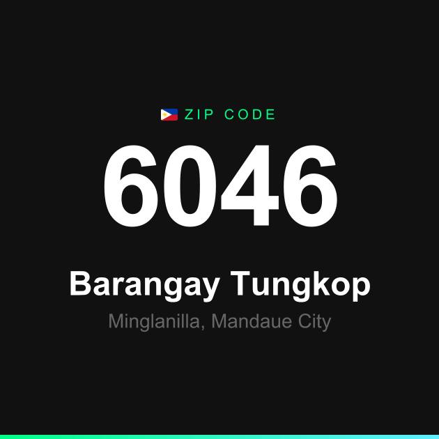 Shareable ZIP code 6046 card for Barangay Tungkop