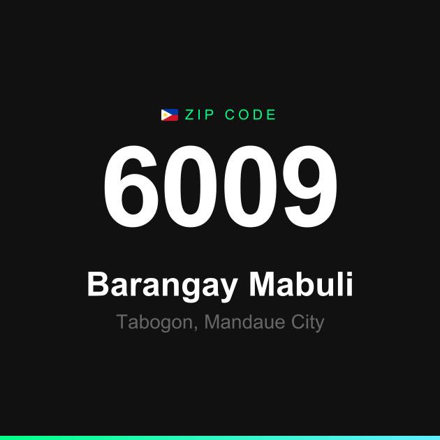 Shareable ZIP code 6009 card for Barangay Mabuli