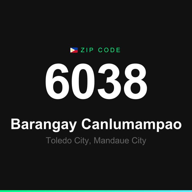 Shareable ZIP code 6038 card for Barangay Canlumampao