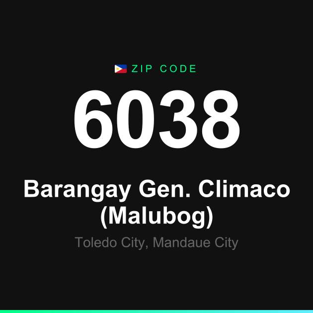 Shareable ZIP code 6038 card for Barangay Gen. Climaco (Malubog)