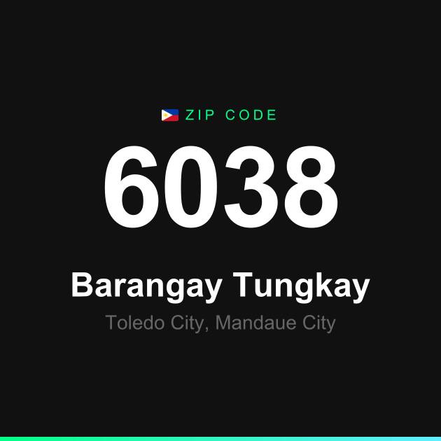 Shareable ZIP code 6038 card for Barangay Tungkay