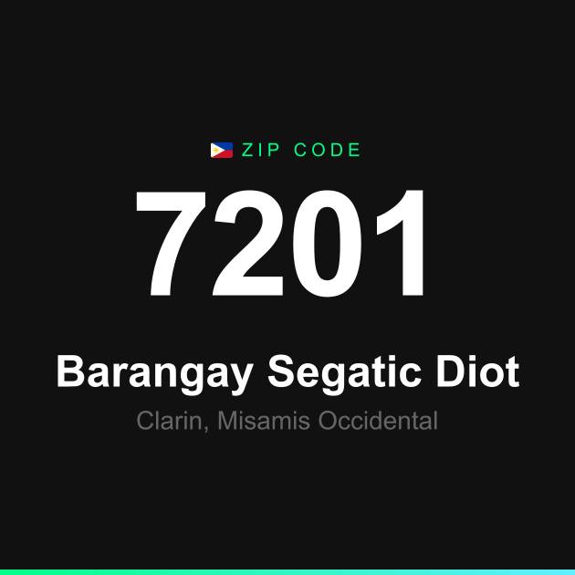 Shareable ZIP code 7201 card for Barangay Segatic Diot