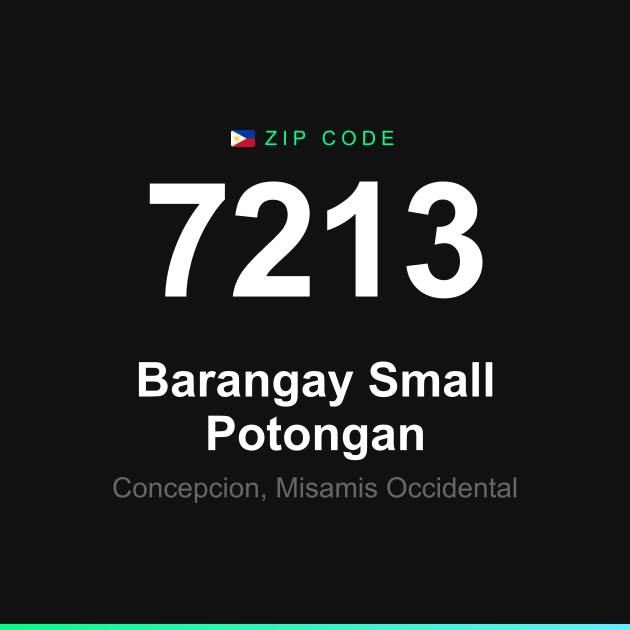 Shareable ZIP code 7213 card for Barangay Small Potongan