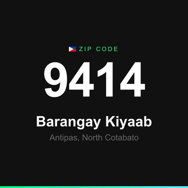 Shareable ZIP code 9414 card for Barangay Kiyaab