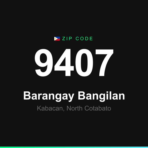 Shareable ZIP code 9407 card for Barangay Bangilan