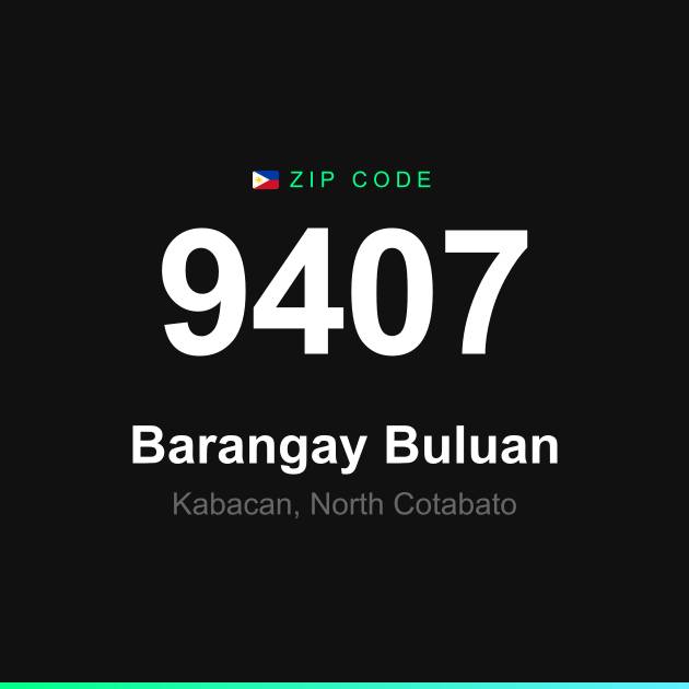 Shareable ZIP code 9407 card for Barangay Buluan
