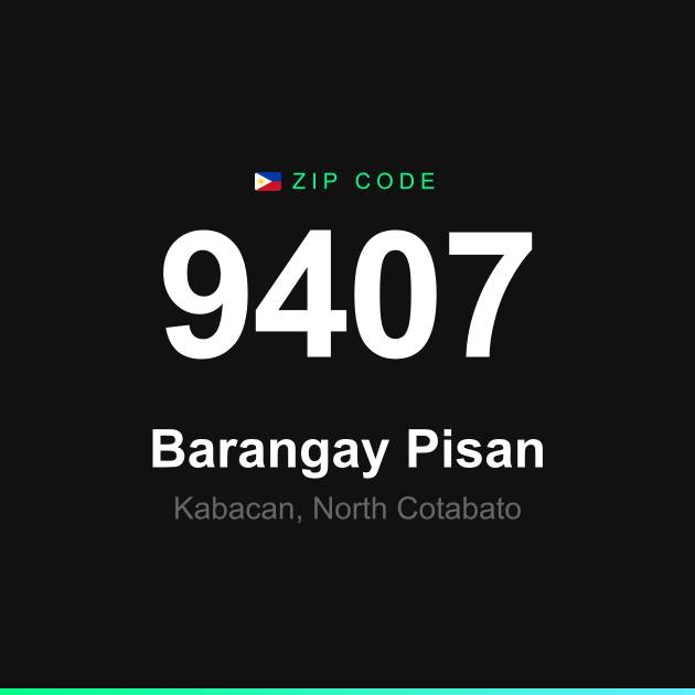 Shareable ZIP code 9407 card for Barangay Pisan