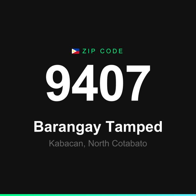 Shareable ZIP code 9407 card for Barangay Tamped