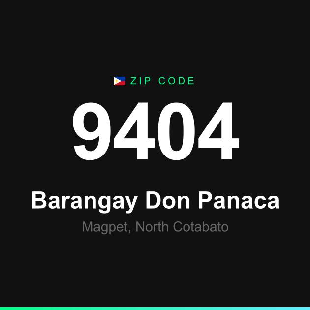 Shareable ZIP code 9404 card for Barangay Don Panaca