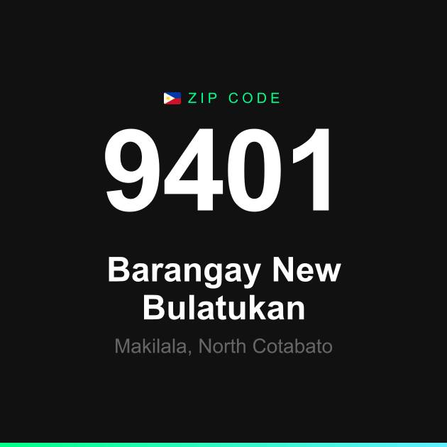 Shareable ZIP code 9401 card for Barangay New Bulatukan