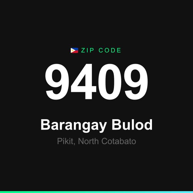 Shareable ZIP code 9409 card for Barangay Bulod