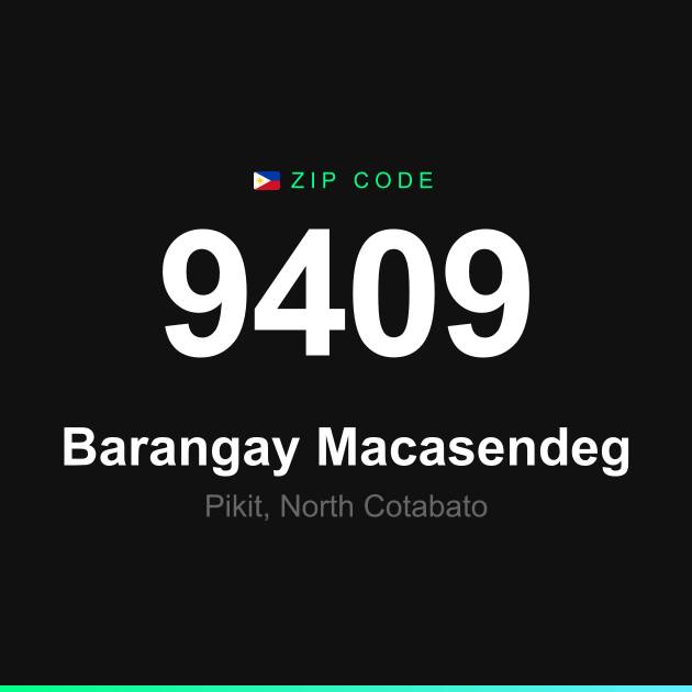 Shareable ZIP code 9409 card for Barangay Macasendeg