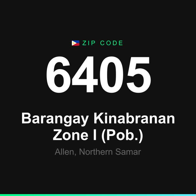Shareable ZIP code 6405 card for Barangay Kinabranan Zone I (Pob.)
