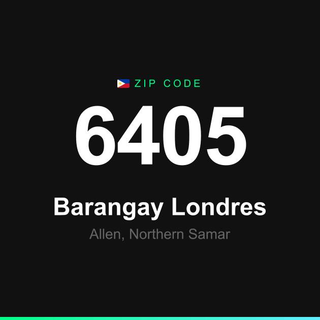 Shareable ZIP code 6405 card for Barangay Londres