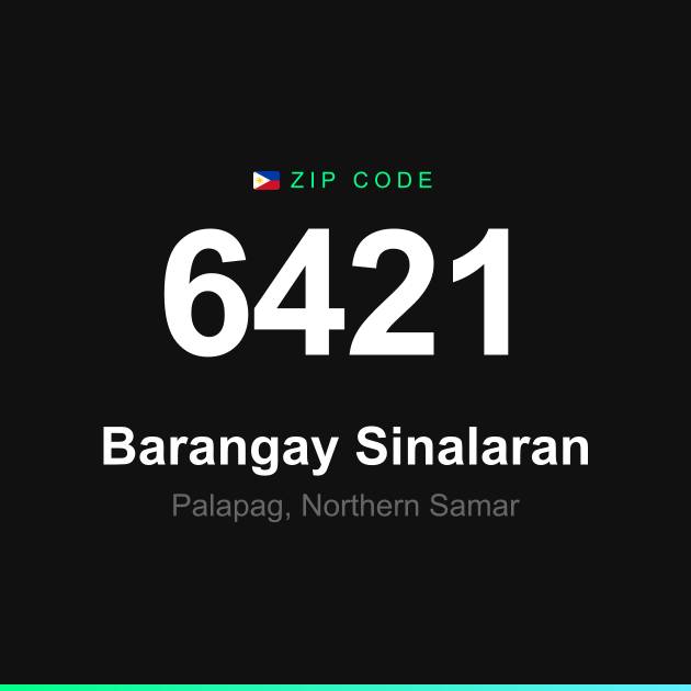 Shareable ZIP code 6421 card for Barangay Sinalaran