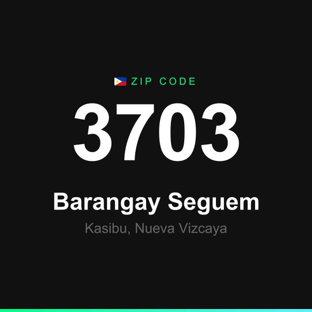 Shareable ZIP code 3703 card for Barangay Seguem