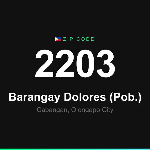 Shareable ZIP code 2203 card for Barangay Dolores (Pob.)