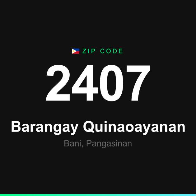 Shareable ZIP code 2407 card for Barangay Quinaoayanan