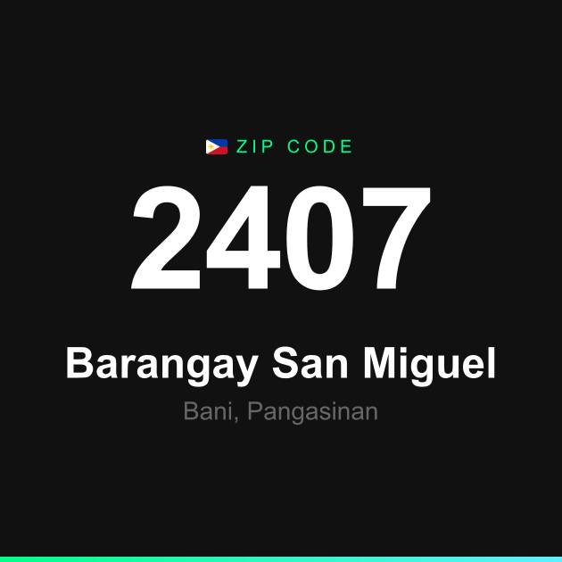 Shareable ZIP code 2407 card for Barangay San Miguel