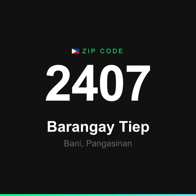 Shareable ZIP code 2407 card for Barangay Tiep