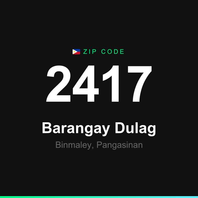 Shareable ZIP code 2417 card for Barangay Dulag