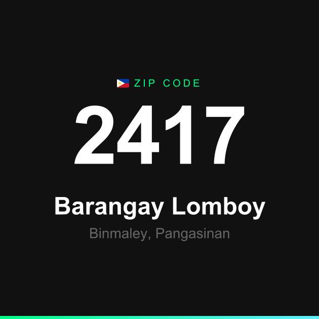 Shareable ZIP code 2417 card for Barangay Lomboy