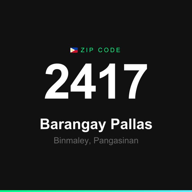 Shareable ZIP code 2417 card for Barangay Pallas
