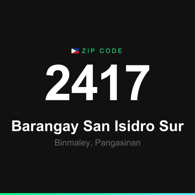 Shareable ZIP code 2417 card for Barangay San Isidro Sur