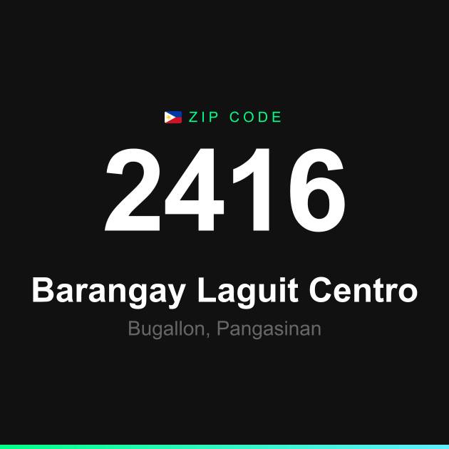 Shareable ZIP code 2416 card for Barangay Laguit Centro