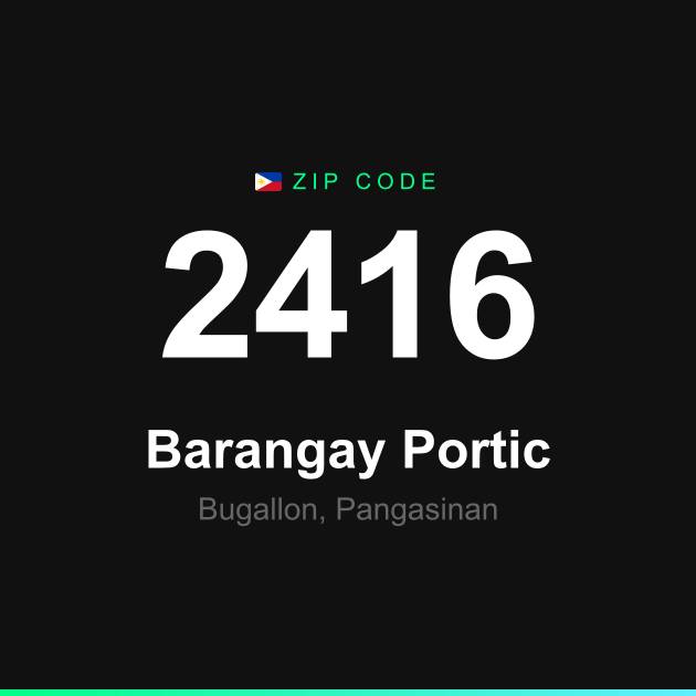 Shareable ZIP code 2416 card for Barangay Portic