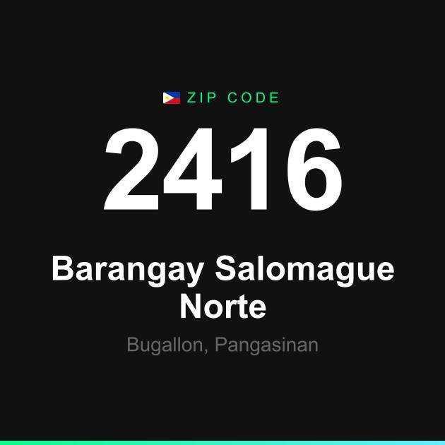 Shareable ZIP code 2416 card for Barangay Salomague Norte