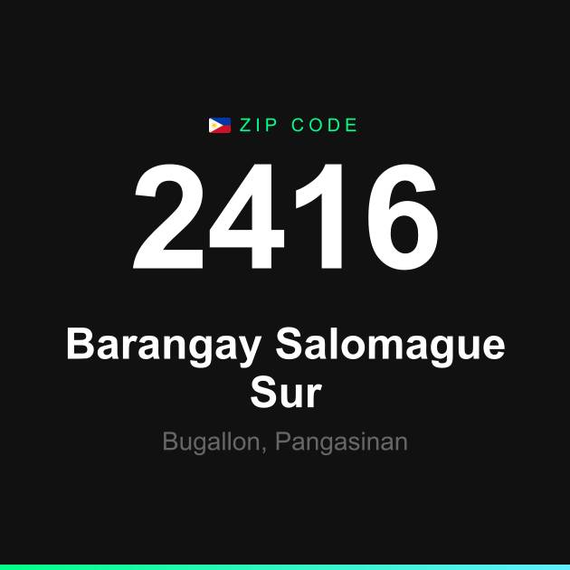 Shareable ZIP code 2416 card for Barangay Salomague Sur
