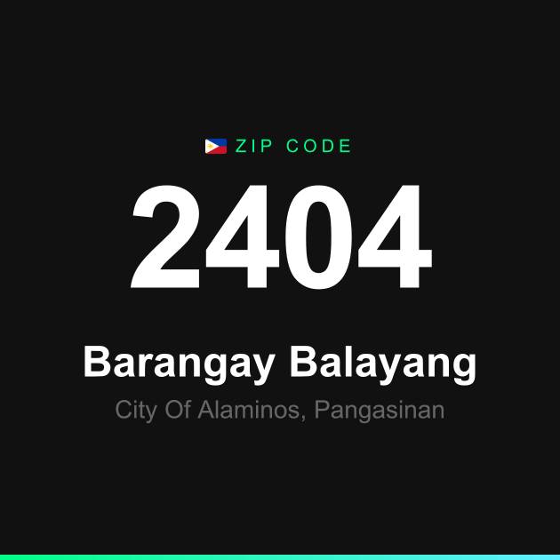 Shareable ZIP code 2404 card for Barangay Balayang