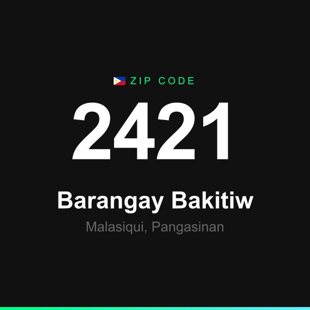 Shareable ZIP code 2421 card for Barangay Bakitiw