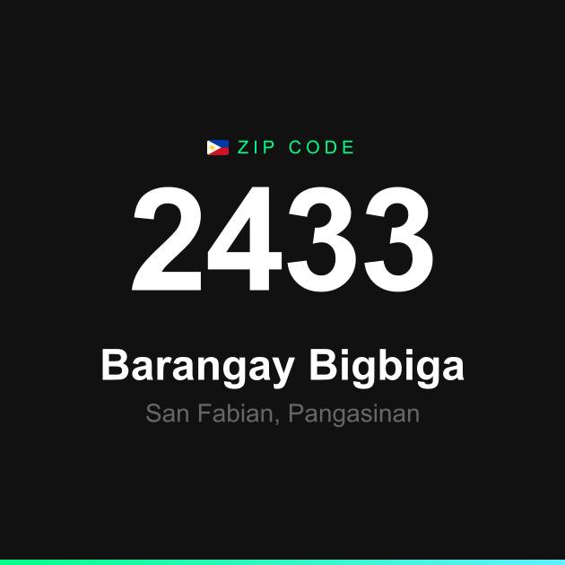 Shareable ZIP code 2433 card for Barangay Bigbiga