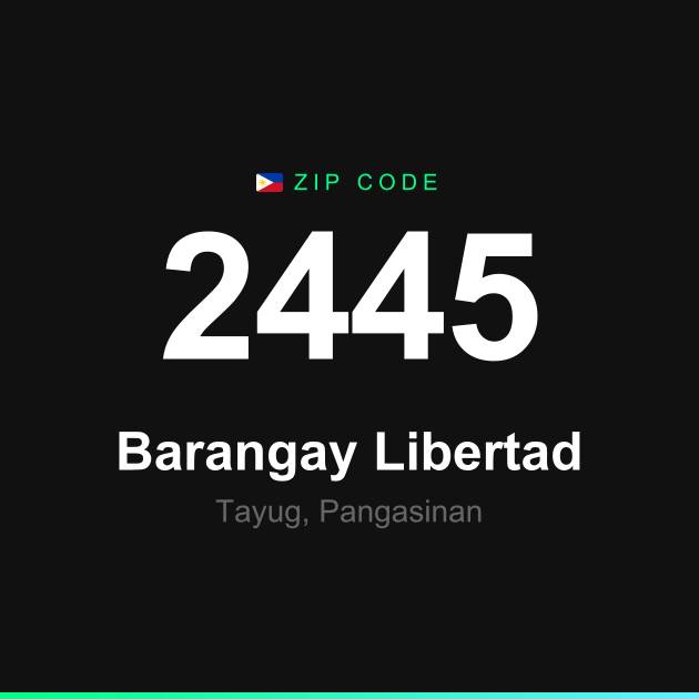 Shareable ZIP code 2445 card for Barangay Libertad