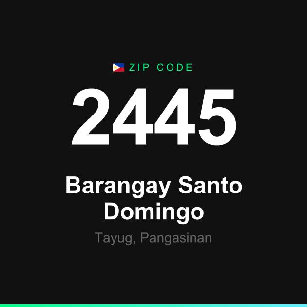 Shareable ZIP code 2445 card for Barangay Santo Domingo