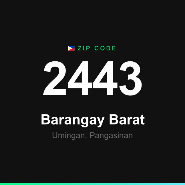 Shareable ZIP code 2443 card for Barangay Barat