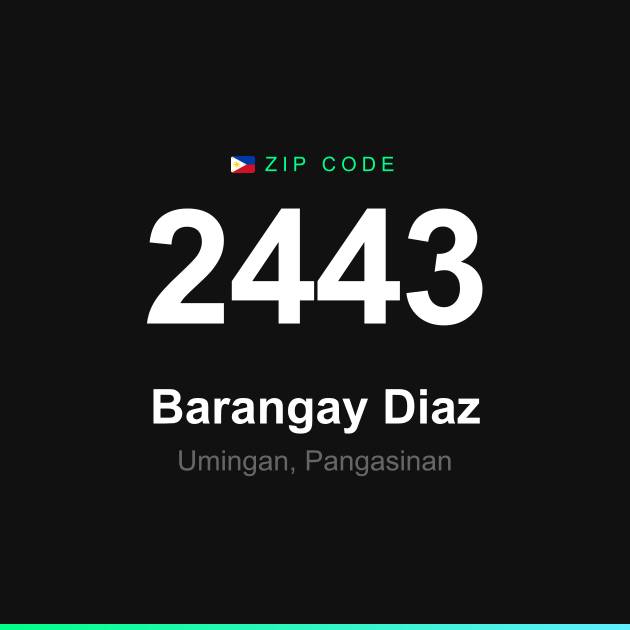 Shareable ZIP code 2443 card for Barangay Diaz