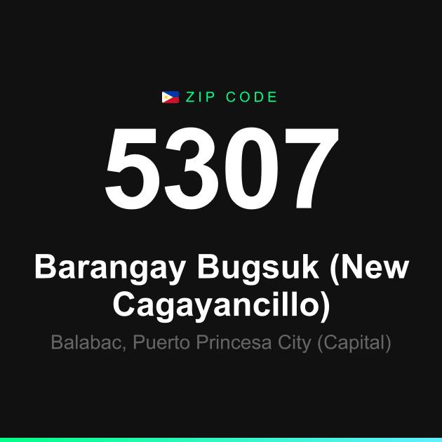 Shareable ZIP code 5307 card for Barangay Bugsuk (New Cagayancillo)
