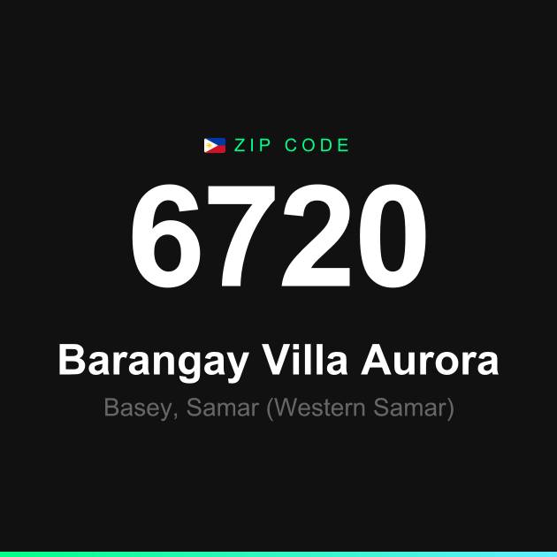 Shareable ZIP code 6720 card for Barangay Villa Aurora