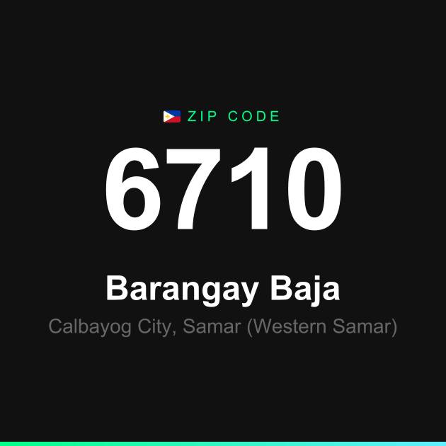 Shareable ZIP code 6710 card for Barangay Baja