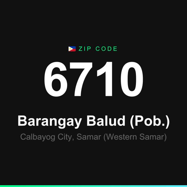 Shareable ZIP code 6710 card for Barangay Balud (Pob.)