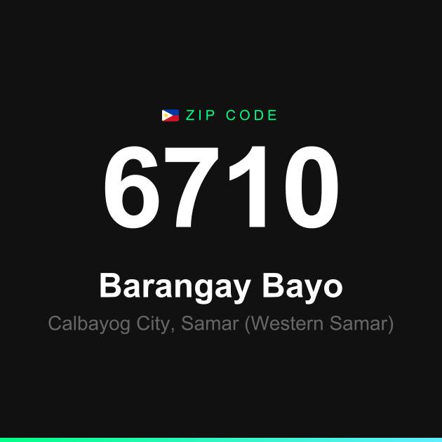 Shareable ZIP code 6710 card for Barangay Bayo