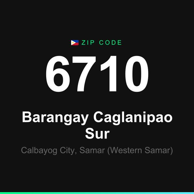 Shareable ZIP code 6710 card for Barangay Caglanipao Sur