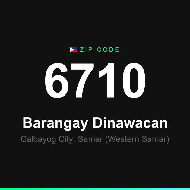 Shareable ZIP code 6710 card for Barangay Dinawacan